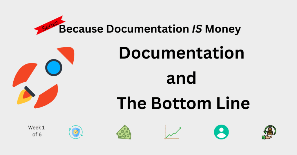 Documentation and the Bottom Line